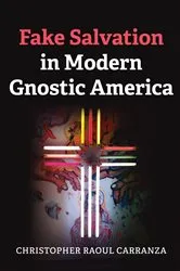 Book cover of Fake Salvation in Modern Gnostic America by Unknown