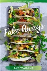 Book cover of Fakeaways by Jay Wadams