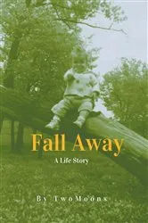 Book cover of Fall Away by Two Moons