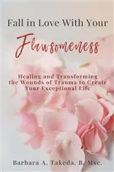 Book cover of Fall in Love With Your Flawsomeness by Takeda, Barb, A