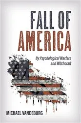 Book cover of Fall of America by Michael Vandeburg
