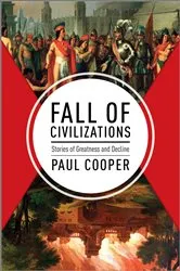 Book cover of Fall of Civilizations by Paul Cooper