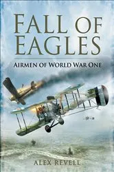 Book cover of Fall of Eagles by Alex Revell