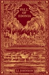 Book cover of Fall of Edonia by J.J. Johnson
