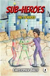 Book cover of Fall of Heroes by Christopher Bailey