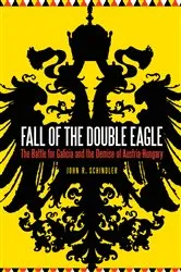 Book cover of Fall of the Double Eagle by John R. Schindler