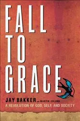 Book cover of Fall to Grace by Dave Bliss