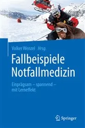 Book cover of Fallbeispiele Notfallmedizin by Volker Wenzel