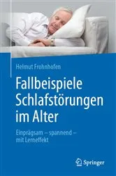 Book cover of Fallbeispiele Schlafstörungen im Alter by Helmut Frohnhofen