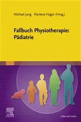 Book cover of Fallbuch Physiotherapie: Pädiatrie by Michael Jung