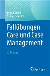 Book cover of Fallübungen Care und Case Management (3rd ed.) by Ingrid Kollak