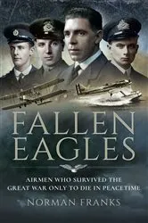 Book cover of Fallen Eagles by Norman Franks