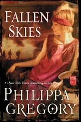 Book cover of Fallen Skies by Philippa Gregory