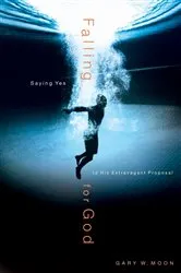 Book cover of Falling for God by Gary W. Moon