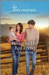 Book cover of Falling for Her Best Friend by Lisa Carter