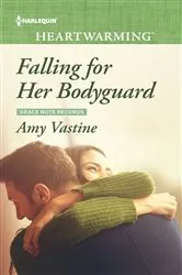 Book cover of Falling for Her Bodyguard by Amy Vastine