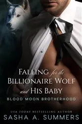 Book cover of Falling for the Billionaire Wolf and His Baby by Sasha Summers