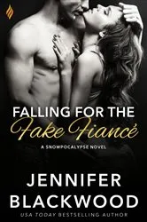 Book cover of Falling for the Fake Fiance by Jennifer Blackwood