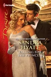 Book cover of Falling for the Princess by Sandra Hyatt