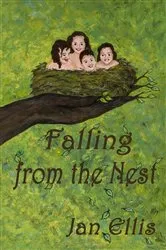 Book cover of Falling From The Nest by Jan Ellis