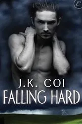 Book cover of Falling Hard by Jessica Burkhart