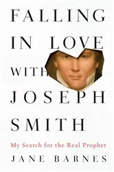 Book cover of Falling in Love with Joseph Smith by Jane Barnes