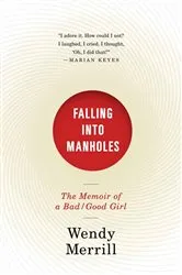 Book cover of Falling Into Manholes by Wendy Merrill