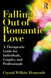 Book cover of Falling Out of Romantic Love by Crystal Wilhite Hemesath