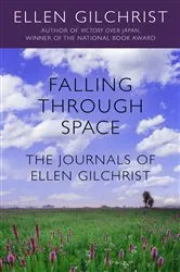 Book cover of Falling Through Space by Ellen Gilchrist