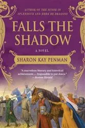 Book cover of Falls the Shadow by Sharon Kay Penman