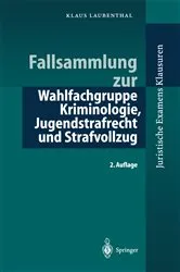 Book cover of Fallsammlung zu Kriminologie, Jugendstrafrecht, Strafvollzug (2nd ed.) by Unknown