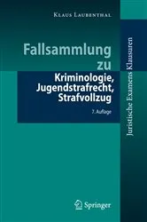 Book cover of Fallsammlung zu Kriminologie, Jugendstrafrecht, Strafvollzug (7th ed.) by Klaus Laubenthal