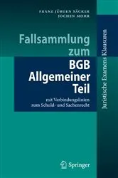 Book cover of Fallsammlung zum BGB Allgemeiner Teil by Franz Jürgen Säcker