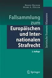 Book cover of Fallsammlung zum Europäischen und Internationalen Strafrecht (2nd ed.) by Bernd Hecker