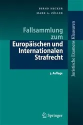 Book cover of Fallsammlung zum Europäischen und Internationalen Strafrecht (3rd ed.) by Unknown