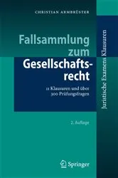 Book cover of Fallsammlung zum Gesellschaftsrecht (2nd ed.) by Christian Armbrüster