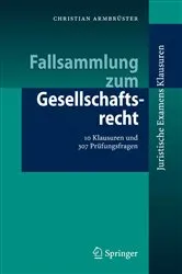 Book cover of Fallsammlung zum Gesellschaftsrecht by Christian Armbrüster