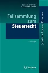 Book cover of Fallsammlung zum Steuerrecht (2nd ed.) by Ruben Martini