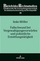 Book cover of Fallschwund bei Vergewaltigungsvorwuerfen und polizeiliche Ermittlungstaetigkeit by Imke Möller