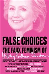 Book cover of False Choices by Liza Featherstone
