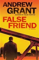 Book cover of False Friend by Andrew Grant