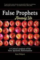 Book cover of False Prophets Among Us by Kent A. Philpott