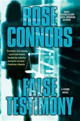 Book cover of False Testimony by Rose Connors