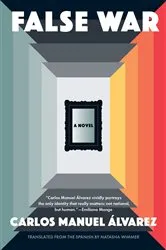 Book cover of False War by Carlos Manuel Álvarez