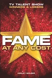Book cover of Fame: At Any Cost by Keeley Bolger