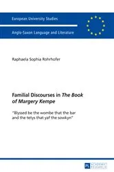 Book cover of Familial Discourses in «The Book of Margery Kempe» by Raphaela Rohrhofer