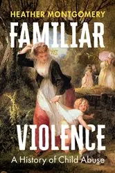 Book cover of Familiar Violence by Heather Montgomery