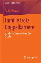 Book cover of Familie trotz Doppelkarriere by Astrid Schreyögg