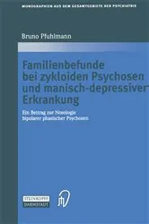 Book cover of Familienbefunde bei zykloiden Psychosen und manisch-depressiver Erkrankung by Bruno Pfuhlmann