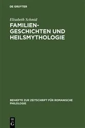 Book cover of Familiengeschichten und Heilsmythologie by Elisabeth Schmid
